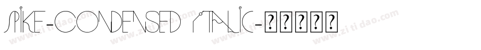 Spike-Condensed Italic字体转换